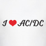 I love AC/DC