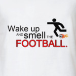 Smell The Football