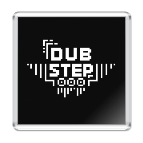 Магнит Dubstep style