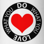 Do what you love