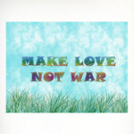 'Занимайтесь любовью,а не войной'