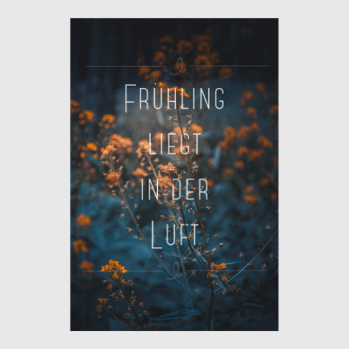 Постер с принтом Fruhling liegt in der Luft