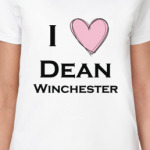 I Love Dean Winchester