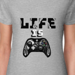 Life is a game