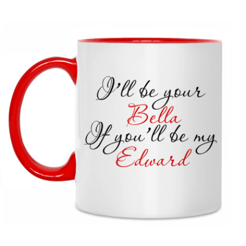 Кружка с принтом i'll be your Bella...
