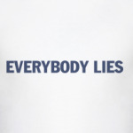 everybody lies