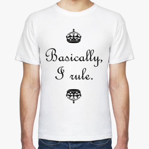 Футболка Basically, I rule