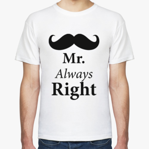Mrs always right. Always right. Кружка для пива елена всегда права 500 мл. Mrs на футболке фото. Always right.