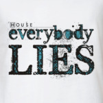 House - Everybody Lies