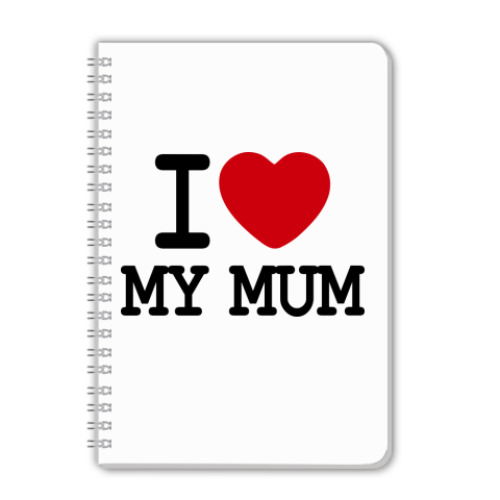 Тетрадь с принтом I Love My Mum