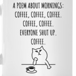 A poem about mornings: coffee.