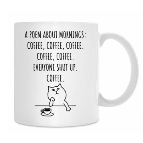 Кружка A poem about mornings: coffee.