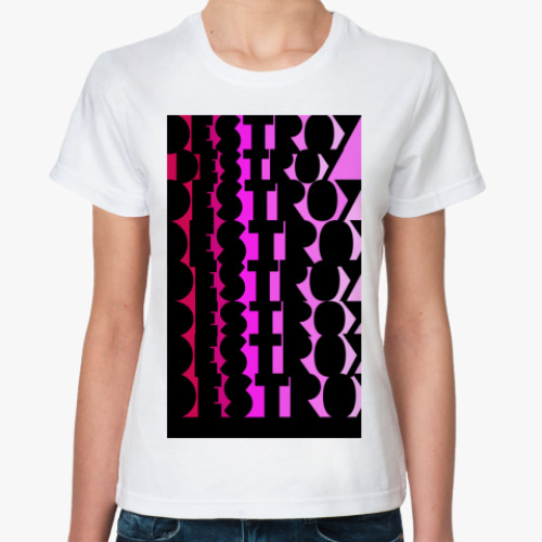 Классическая футболка с принтом destroy