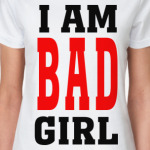 'I am bad girl'
