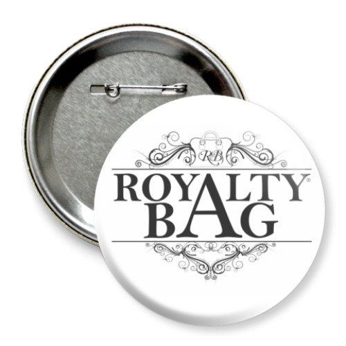 Значок 75мм  Royalty Bag