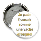 Значок 75 мм Parler francais