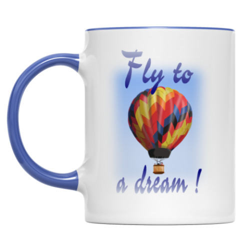 Кружка с принтом Fly to a dream!