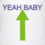 Yeah baby