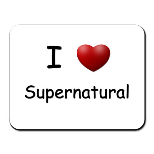 Коврик для мыши I Love Supernatural