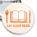 Eat. Sleep. Read