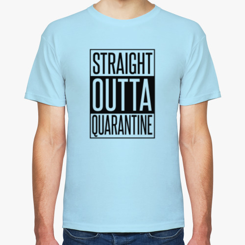 Футболка STRAIGHT OUTTA QUARANTINE