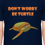Don't worry be turtle