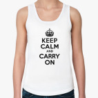 Keep calm and carry on