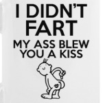 I DIDN'T FART
