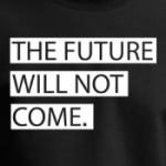 Будущее не придёт
