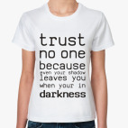 Trust no one