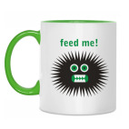 Feed me!