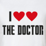 I LOVE THE DOCTOR