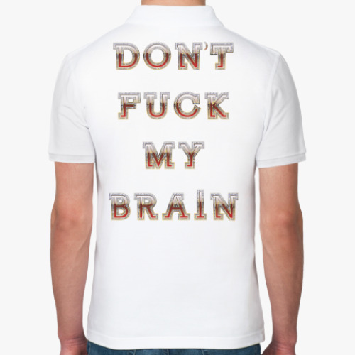 Рубашка поло с принтом DON'T FUCK MY BRAIN