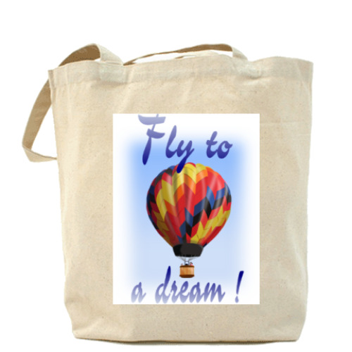 Сумка шоппер Fly to a dream!