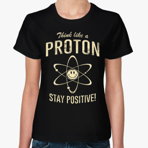 Женская футболка Stay Positive!