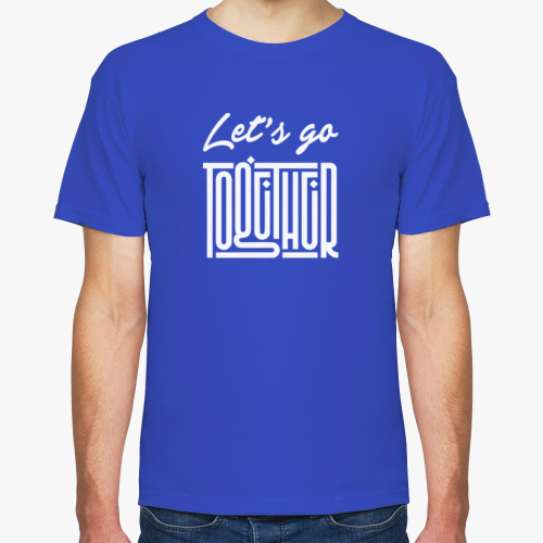 Футболка Let's go together