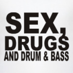 Sex, drugs and drum&bass