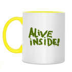 Alive inside!