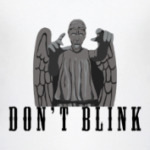 Don't blink