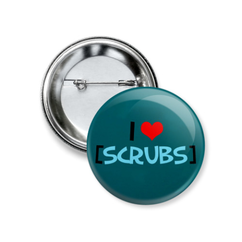 Значок 37мм I love Scrubs