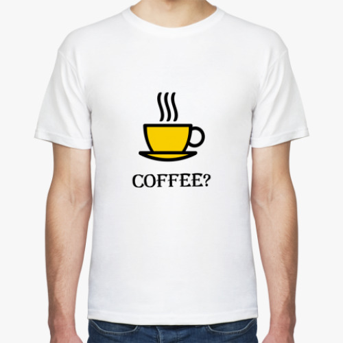 Футболка 'Coffee?'
