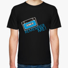 REMEMBER ME!