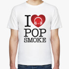 I love Pop Smoke