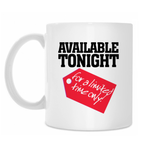 Кружка с принтом Available tonight