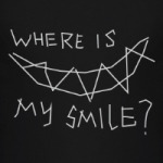 Where is my smile?