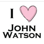 I <3  John Watson