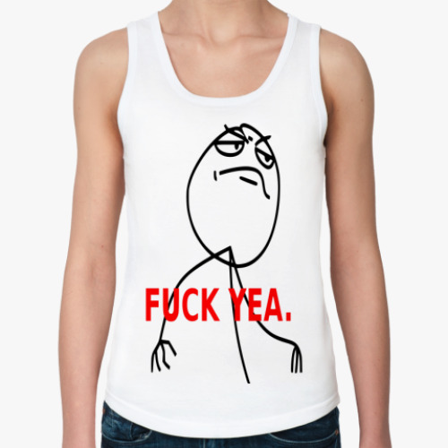 Женская майка FUCK YEA
