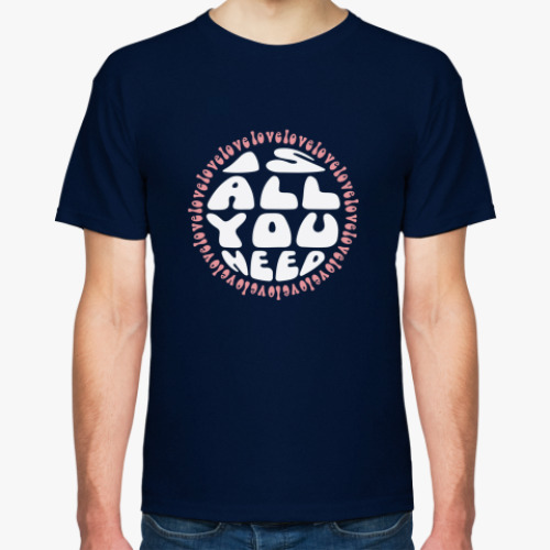 Футболка с принтом All you need is love