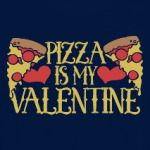 Pizza is my Valentine