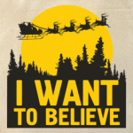 I want to believe